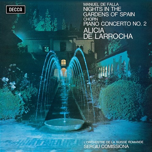 Falla: Nights in the Gardens of Spain / Chopin: Piano Concerto No. 2 Alicia de Larrocha, Orchestre de la Suisse Romande, Sergiu Comissiona