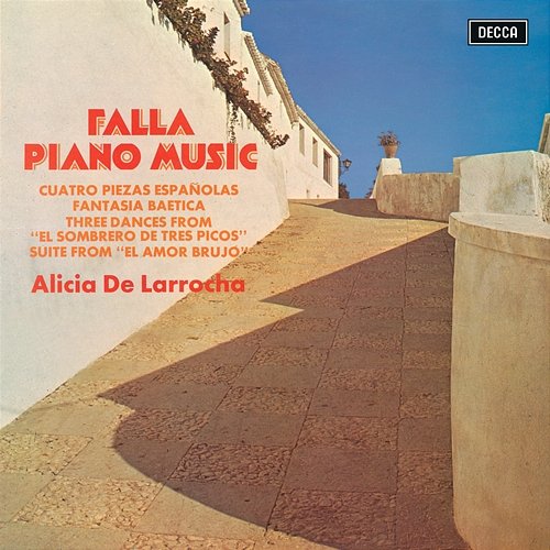 Falla: Piano Music Alicia de Larrocha