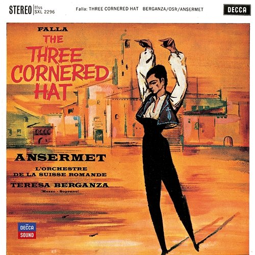 Falla: The Three Cornered Hat Orchestre de la Suisse Romande, Ernest Ansermet