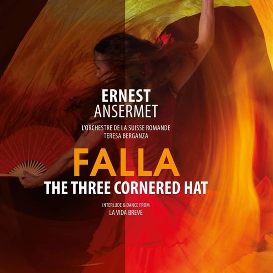 Falla: Three Cornered Hat (Remastered) Berganza Teresa, Ansermet Ernest, Orchestre de la Suisse Romande