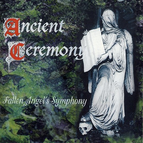 Fallen Angel's Symphony Ancient Ceremony