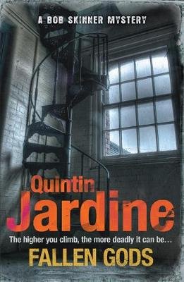 Fallen Gods (Bob Skinner series, Book 13) Jardine Quintin