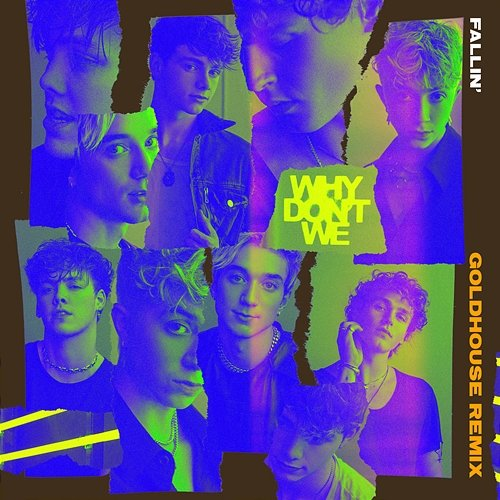 Fallin’ (Adrenaline) Why Don't We