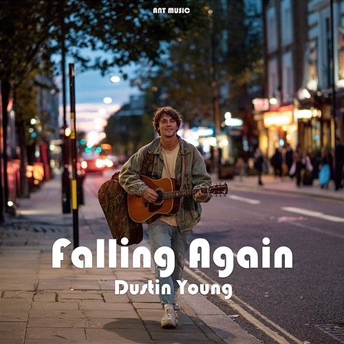 Falling Again Dustin Young