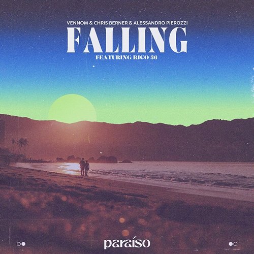 Falling Vennom, Chris Berner & Alessandro Pierozzi feat. Rico 56