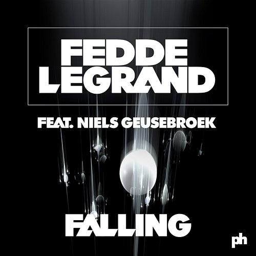 Falling Fedde Le Grand feat. Niels Geusebroek