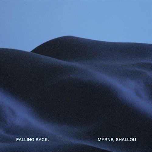 Falling Back MYRNE, Shallou