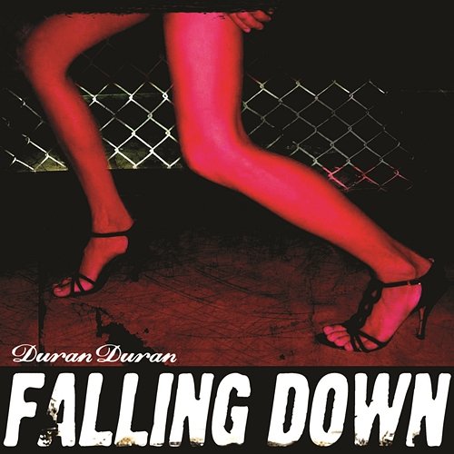 Falling Down Duran Duran feat. Justin Timberlake