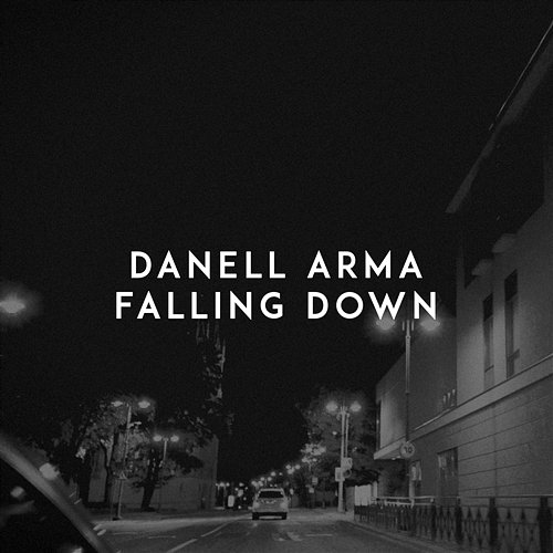 Falling Down Danell Arma