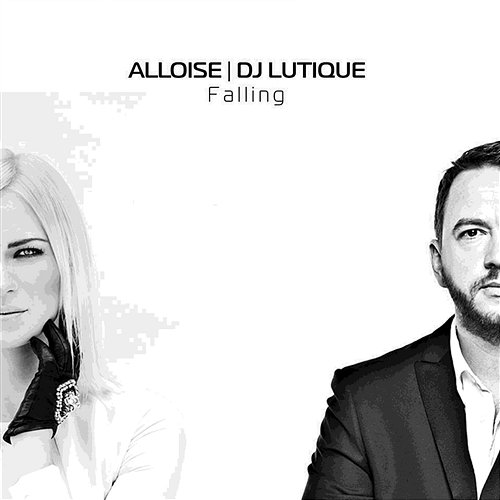 Falling feat. DJ Lutique Alloise