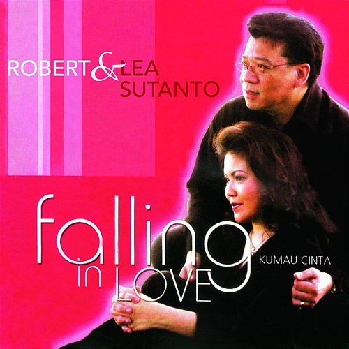 Falling in Love Robert & Lea Sutanto