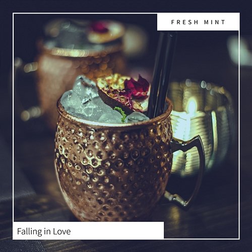 Falling in Love Fresh Mint