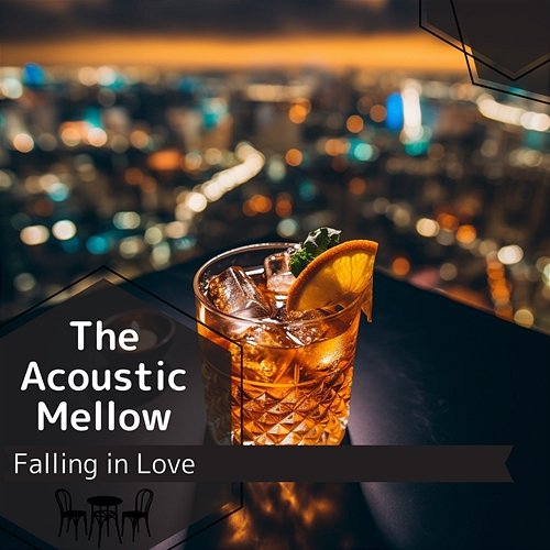 Falling in Love The Acoustic Mellow