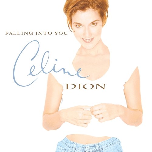 Falling into You Céline Dion