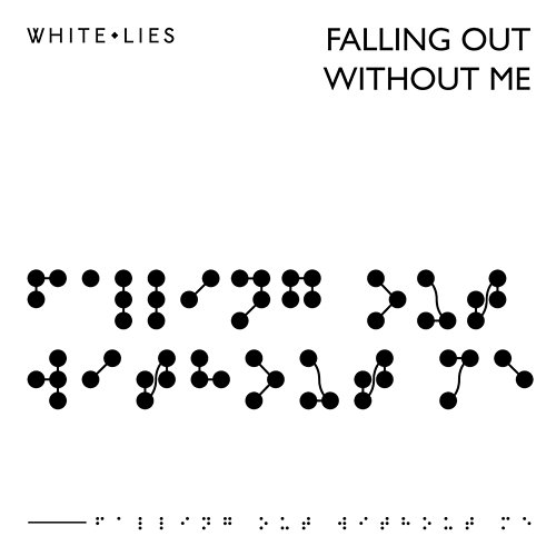 Falling Out Without Me / Hurt My Heart White Lies