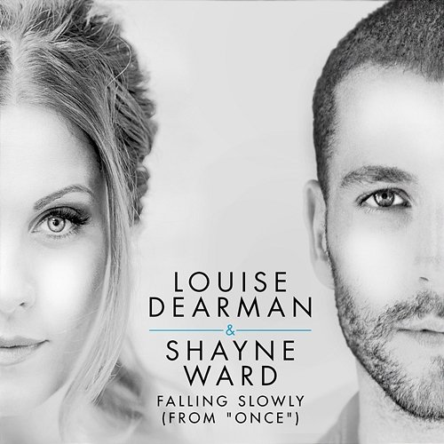 Falling Slowly Louise Dearman, Shayne Ward