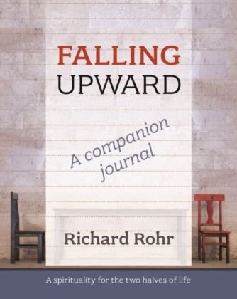 Falling Upward - a Companion Journal Rohr Richard