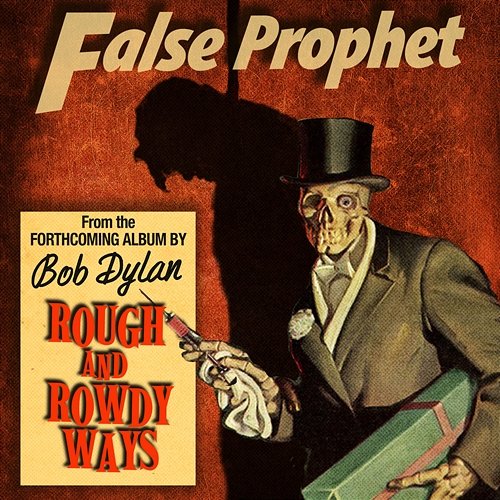 False Prophet Bob Dylan