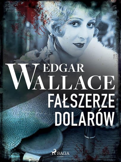 Fałszerze dolarów Edgar Wallace