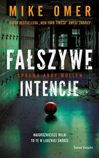 Fałszywe intencje. Abby Mullen. Tom 2 Omer Mike