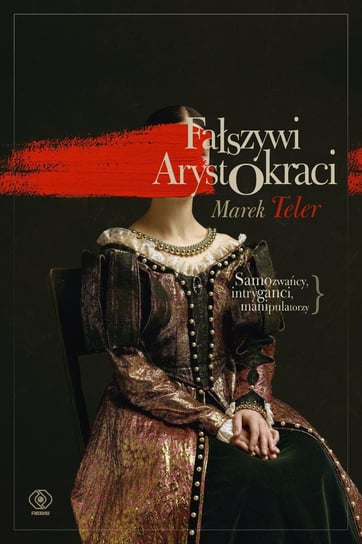 Fałszywi arystokraci Teler Marek