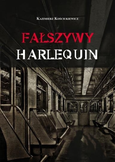 Fałszywy harlequin Kościukiewicz Kazimierz