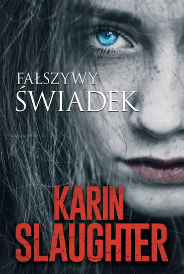 Fałszywy świadek Slaughter Karin