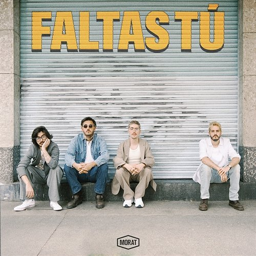 Faltas Tú Morat