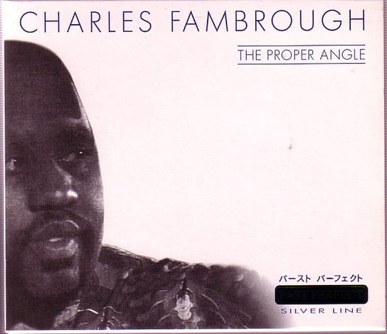 FAMBROUGH C PROPER ANGLE Fambrough Charles