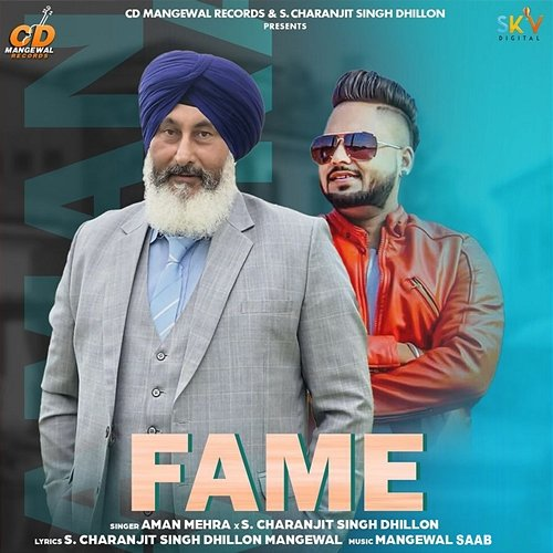 Fame Aman Mehra & S. Charanjit Singh Dhillon