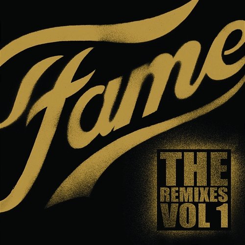 Fame - The Remixes Vol.1 Various Artists