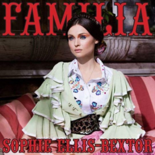 Familia (Deluxe Edition) Bextor Sophie Ellis