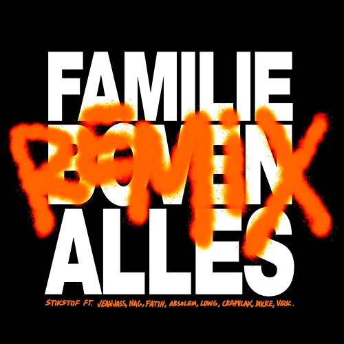 FAMILIE BOVEN ALLES STIKSTOF feat. JeanJass, Nag, ABSOLEM, Low G, Crapulax, DIKKE, Veck, Fatih