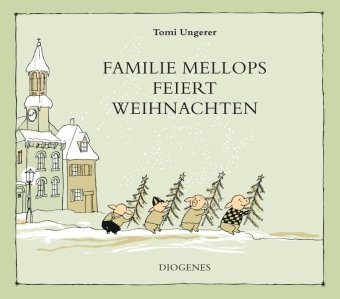 Familie Mellops feiert Weihnachten Diogenes