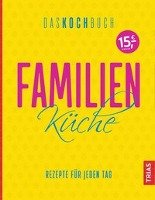 Familienküche - Das Kochbuch Trias