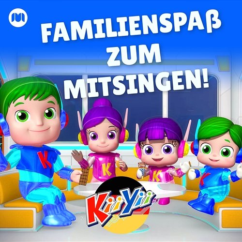 Familienspaß zum Mitsingen! KiiYii Deutsch