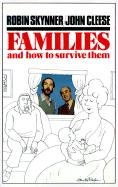Families and How to Survive Them Cleese John, Skynner Robin