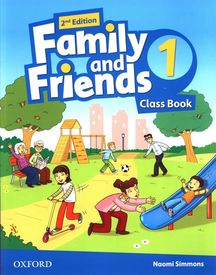 Family and Friends 1 Class Book Simmons Naomi
