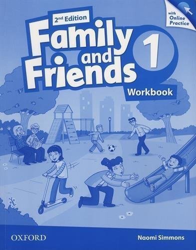 Family and Friends 1. Edition 2. Workbook + Online Practice Pack Simmons Naomi