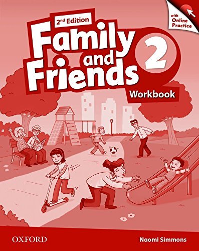 Family and Friends 2. Edition 2. Workbook + Online Practice Pack Simmons Naomi