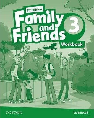 Family and Friends 3. Edition 2. Workbook Driscoll Liz