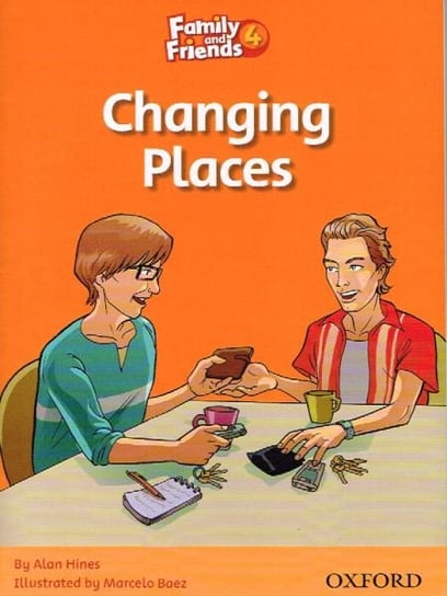 Family and Friends 4. Changing Places Hines Alan