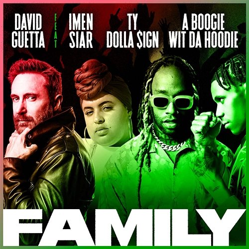 Family David Guetta feat. Imen Siar, Ty Dolla $ign, A Boogie Wit Da Hoodie