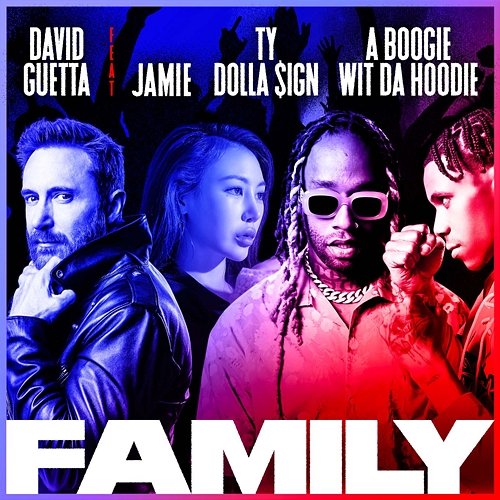 Family David Guetta feat. JAMIE, Ty Dolla $ign, A Boogie Wit Da Hoodie