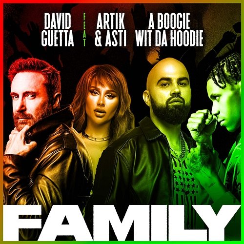 Family David Guetta feat. Artik & Asti, A Boogie Wit Da Hoodie