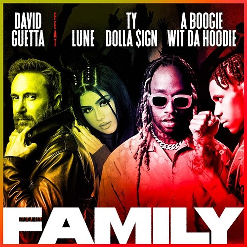 Family David Guetta feat. Lune, Ty Dolla $ign, A Boogie Wit Da Hoodie