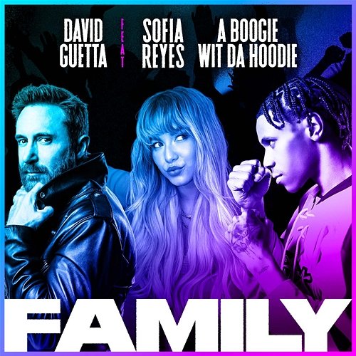 Family David Guetta feat. Sofia Reyes, A Boogie Wit Da Hoodie