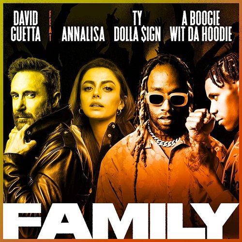 Family David Guetta feat. Annalisa, Ty Dolla $ign, A Boogie Wit Da Hoodie