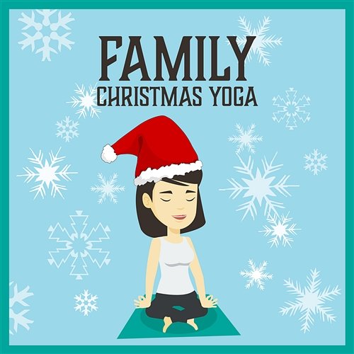 Family Christmas Yoga Hatha Yoga Music Zone