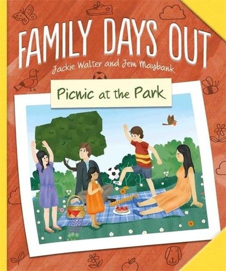 Family Days Out: Picnic at the Park Jackie Walter